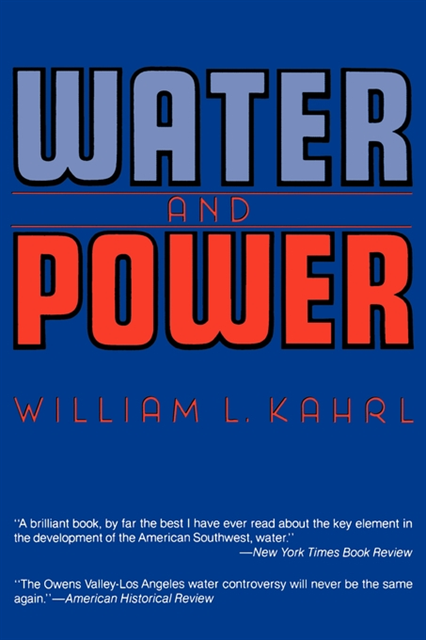 William L. Kahrl - Water and Power, E-bok