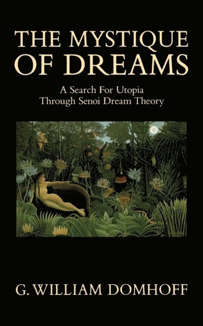 G. William Domhoff - Mystique of Dreams, E-bok