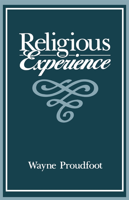 Wayne Proudfoot - Religious Experience, E-bok