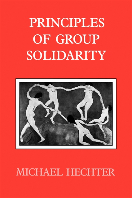 Michael Hechter - Principles of Group Solidarity, E-bok