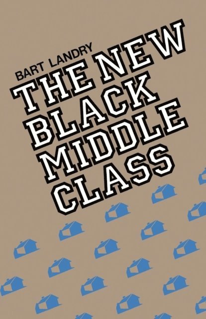 Bart Landry - New Black Middle Class, E-bok