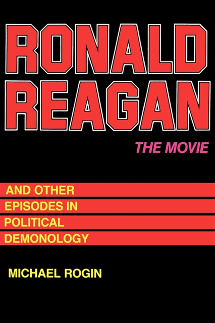 Michael Rogin - Ronald Reagan The Movie, E-bok