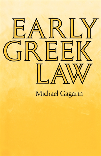 Michael Gagarin - Early Greek Law, E-bok