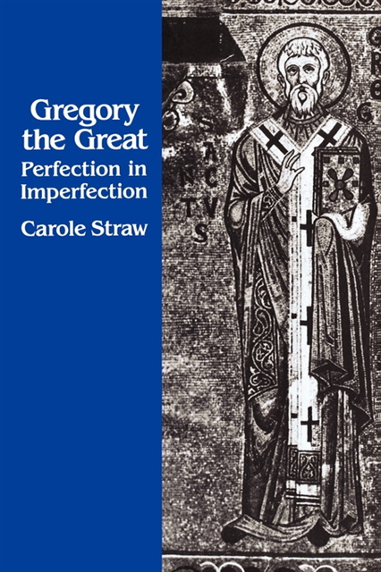 Carole Straw - Gregory the Great, E-bok