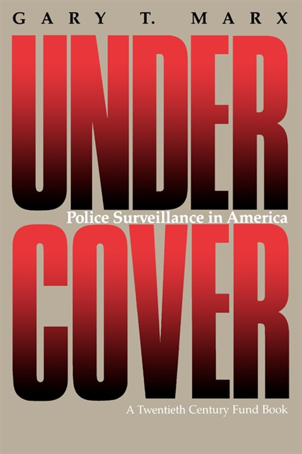 Gary T. Marx - Undercover, E-bok