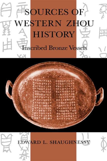 Edward L. Shaughnessy - Sources of Western Zhou History, E-bok