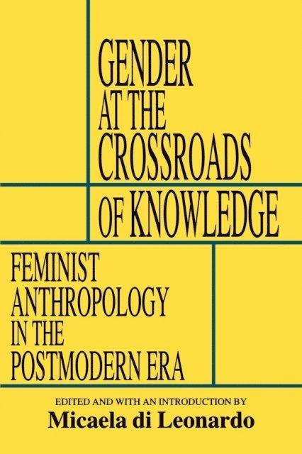 Micaela di Leonardo - Gender at the Crossroads of Knowledge, E-bok