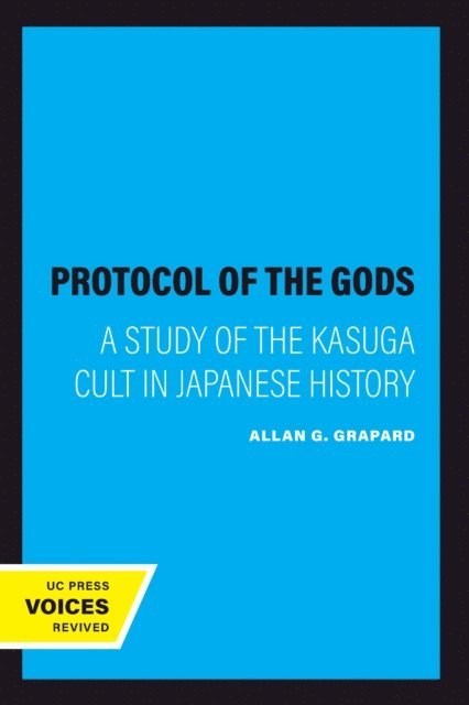 Allan G. Grapard - Protocol of the Gods, E-bok