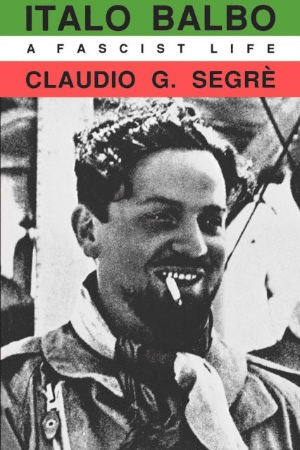 Claudio G. Segre - Italo Balbo, E-bok