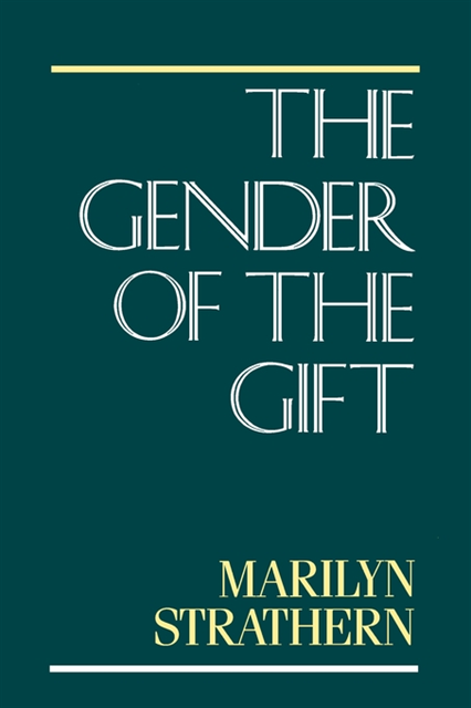 Marilyn Strathern - Gender of the Gift, E-bok