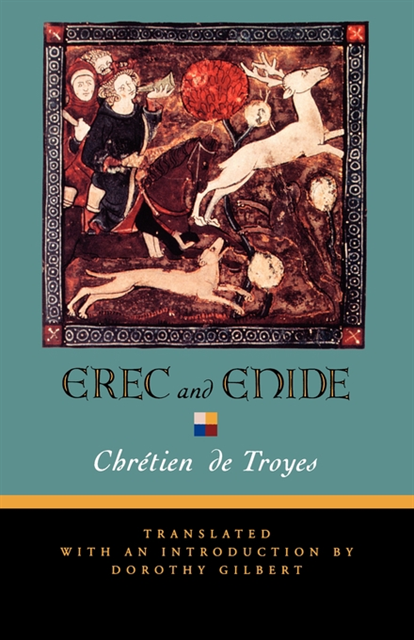 Chretien de Troyes - Erec and Enide, E-bok