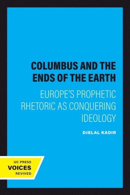 Djelal Kadir - Columbus and the Ends of the Earth, E-bok
