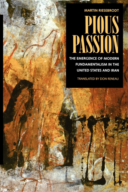 Martin Riesebrodt - Pious Passion, E-bok