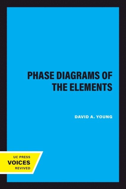 David A. Young - Phase Diagrams of the Elements, E-bok