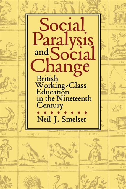 Neil J. Smelser - Social Paralysis and Social Change, E-bok