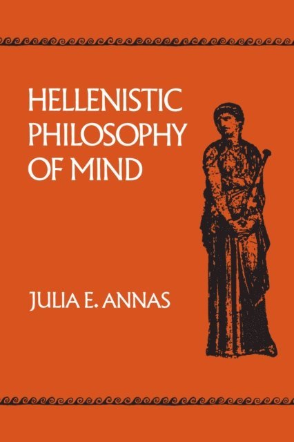 Julia E. Annas - Hellenistic Philosophy of Mind, E-bok