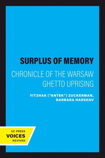 Yitzhak (&quote;Antek&quote;) Zuckerman, Barbara Harshav - Surplus of Memory, E-bok