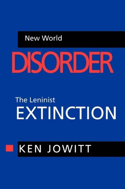 Ken Jowitt - New World Disorder, E-bok