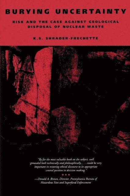K. S. Shrader-Frechette - Burying Uncertainty, E-bok