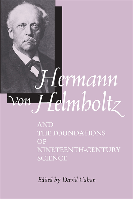 David Cahan - Hermann von Helmholtz and the Foundations of Nineteenth-Century Science, E-bok