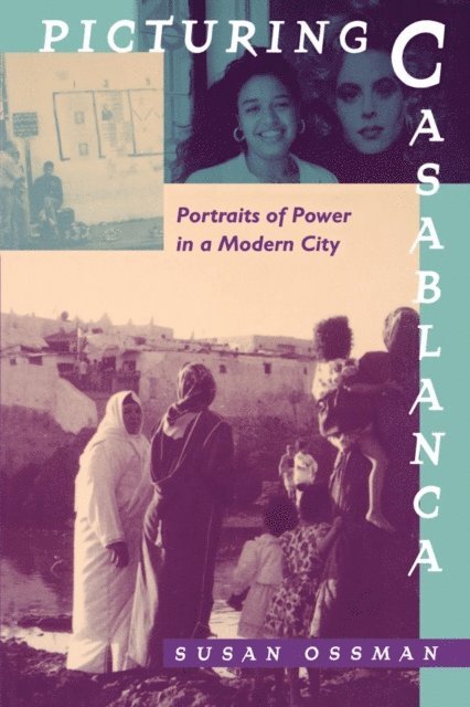 Susan Ossman - Picturing Casablanca, E-bok