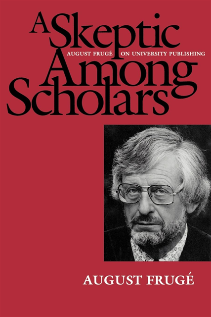 August Fruge - Skeptic Among Scholars, E-bok