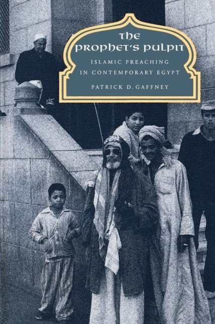Patrick D. Gaffney - Prophet's Pulpit, E-bok