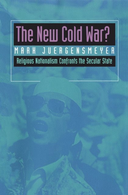Mark Juergensmeyer - New Cold War?, E-bok