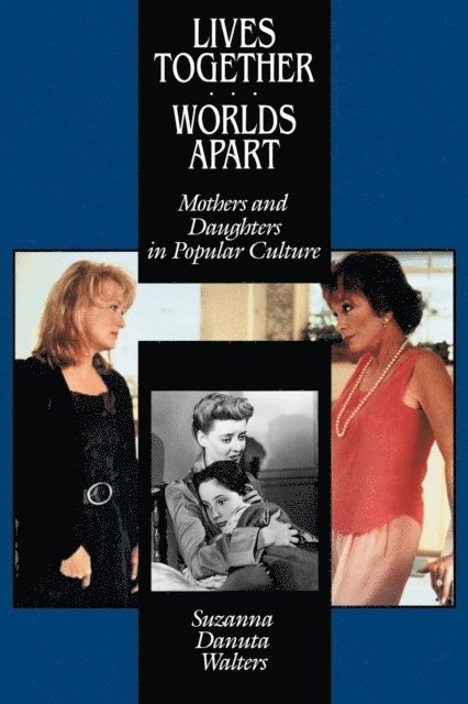 Suzanna Danuta Walters - Lives Together/Worlds Apart, E-bok