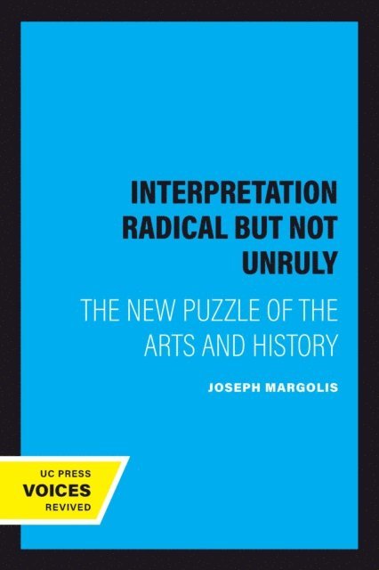Joseph Margolis - Interpretation Radical but Not Unruly, E-bok