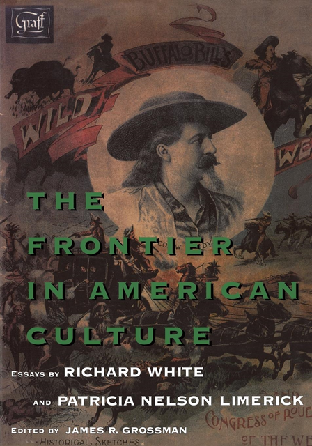 Patricia Nelson Limerick, Richard White, James R. Grossman - Frontier in American Culture, E-bok