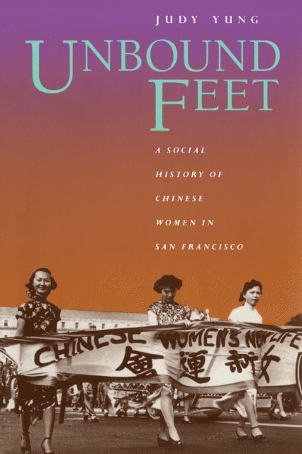 Judy Yung - Unbound Feet, E-bok
