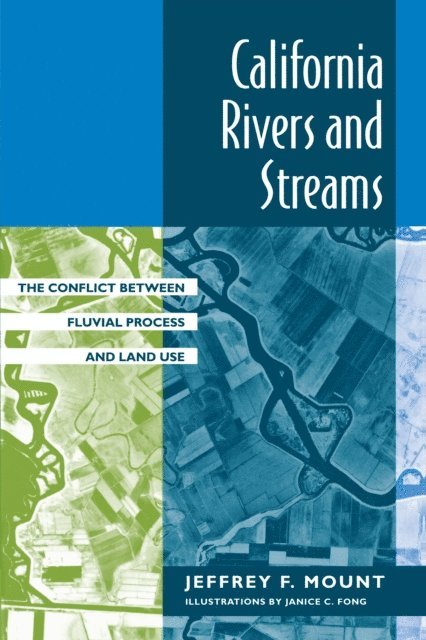 Jeffrey F. Mount - California Rivers and Streams, E-bok
