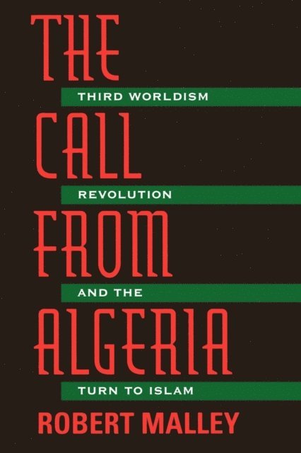 Robert Malley - Call From Algeria, E-bok