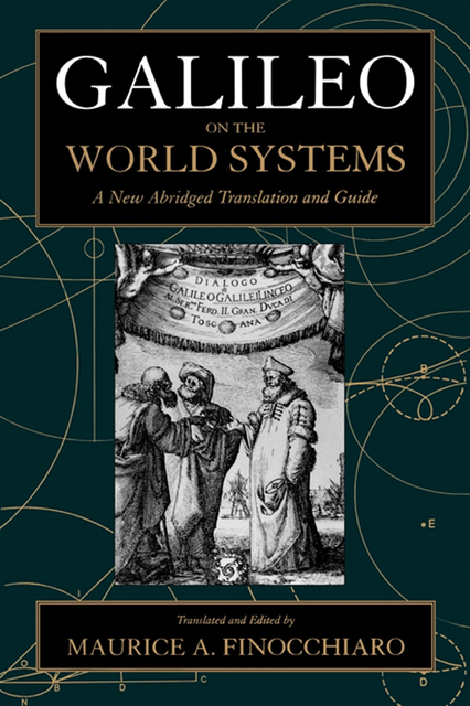 Galileo Galilei, Maurice A. Finocchiaro - Galileo on the World Systems, E-bok