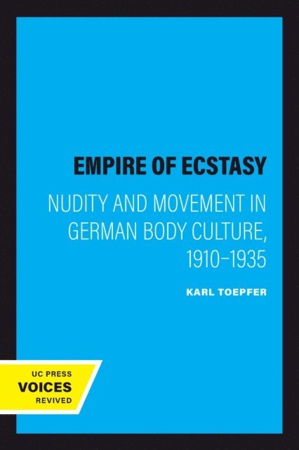 Karl Toepfer - Empire of Ecstasy, E-bok