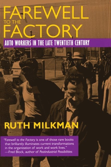 Ruth Milkman - Farewell to the Factory, E-bok