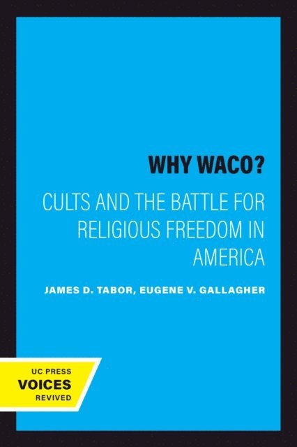 Eugene V. Gallagher, James D. Tabor - Why Waco?, E-bok