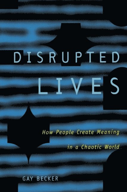 Gay Becker - Disrupted Lives, E-bok