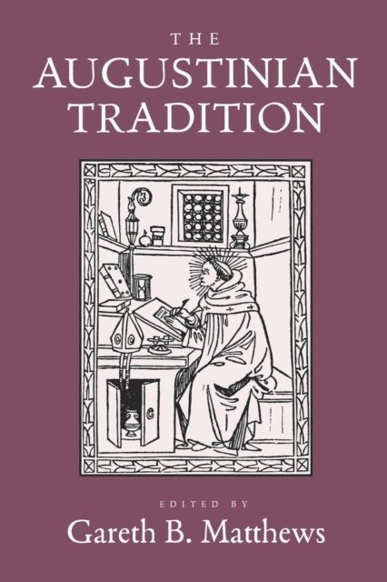 Gareth B. Matthews - Augustinian Tradition, E-bok