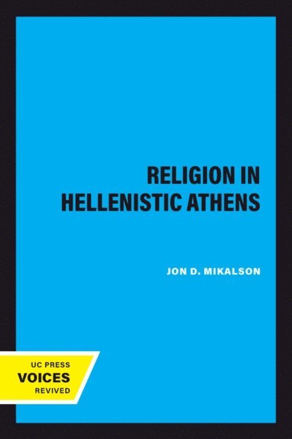 Jon D. Mikalson - Religion in Hellenistic Athens, E-bok
