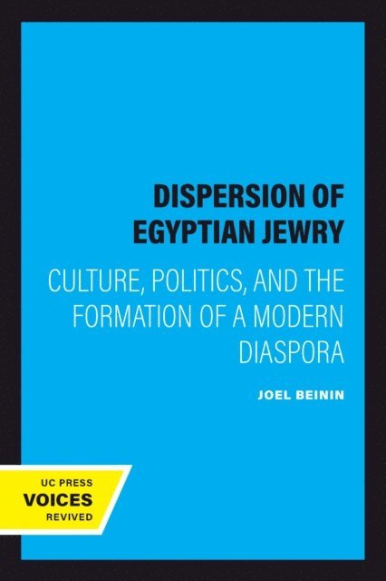 Joel Beinin - Dispersion of Egyptian Jewry, E-bok
