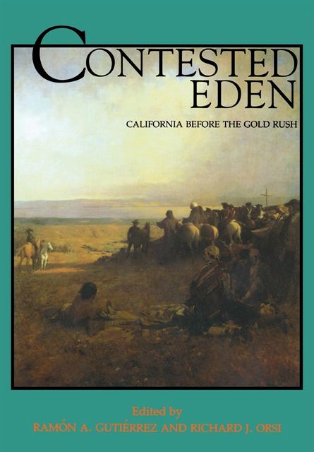 Richard J. Orsi, Ramon A. Gutierrez - Contested Eden, E-bok