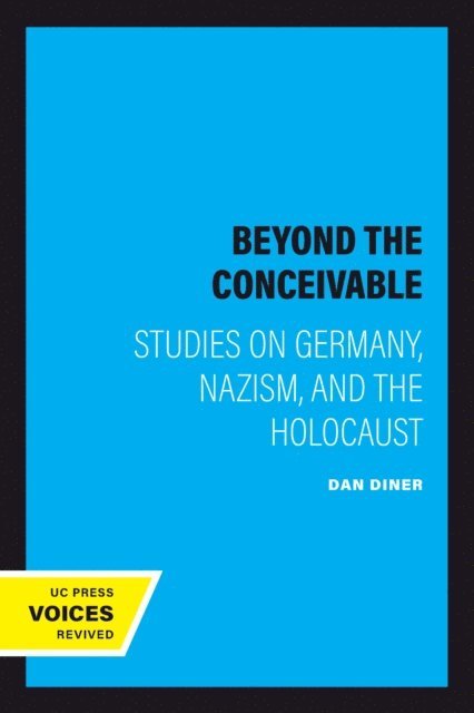 Dan Diner - Beyond the Conceivable, E-bok