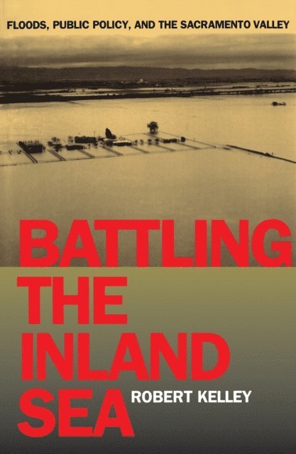 Robert Kelley - Battling the Inland Sea, E-bok