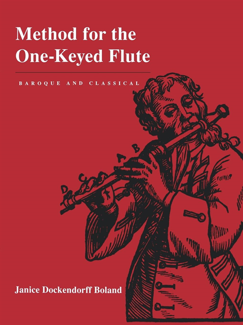 Janice Dockendorff Boland - Method for the One-Keyed Flute, E-bok