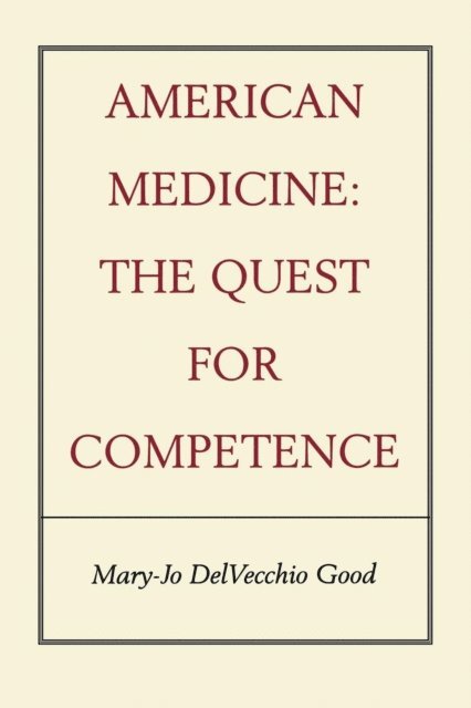 Mary-Jo DelVecchio Good - American Medicine, E-bok