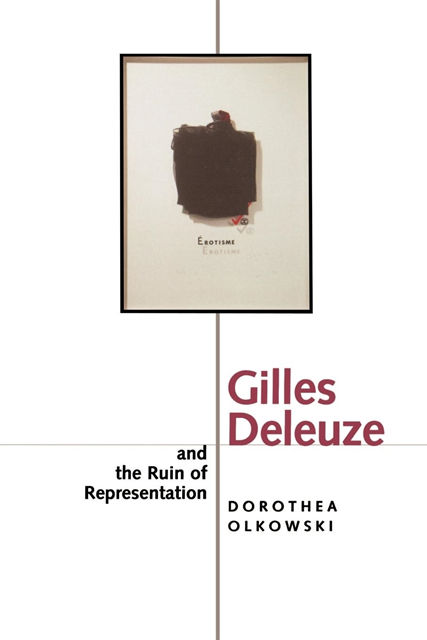 Dorothea Olkowski - Gilles Deleuze and the Ruin of Representation, E-bok