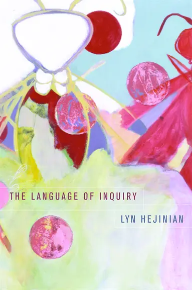 Lyn Hejinian - Language of Inquiry, E-bok