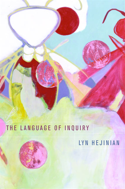 Lyn Hejinian - Language of Inquiry, E-bok